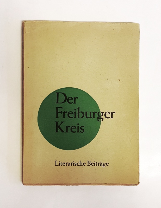 Meckel, Eberhard / Gerhart, Vanoli (Hg.)  Der Freiburger Kreis. Literarische Beiträge. 