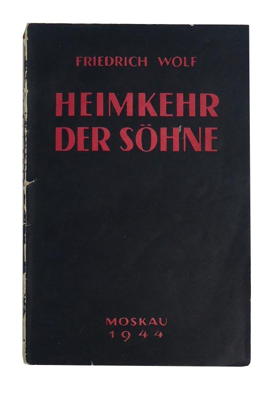 Wolf, Friedrich  Heimkehr der Söhne. Eine Novelle. 