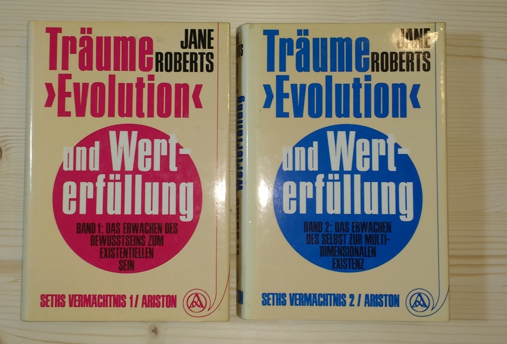 Roberts, Jane:  Träume, `Evolutio` und Werterfüllung Seths Vermächtnis 1 u. 2. 