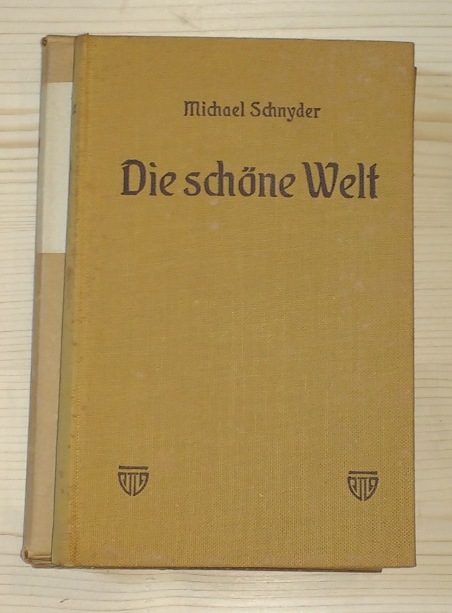 Schnyder, Michael:  Die schöne Welt. Reise- und Wanderbilder. 