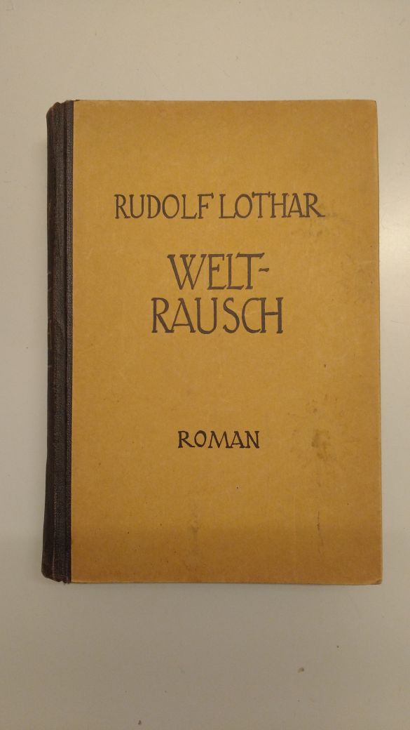 Lothar, Rudolf:  Weltrausch 