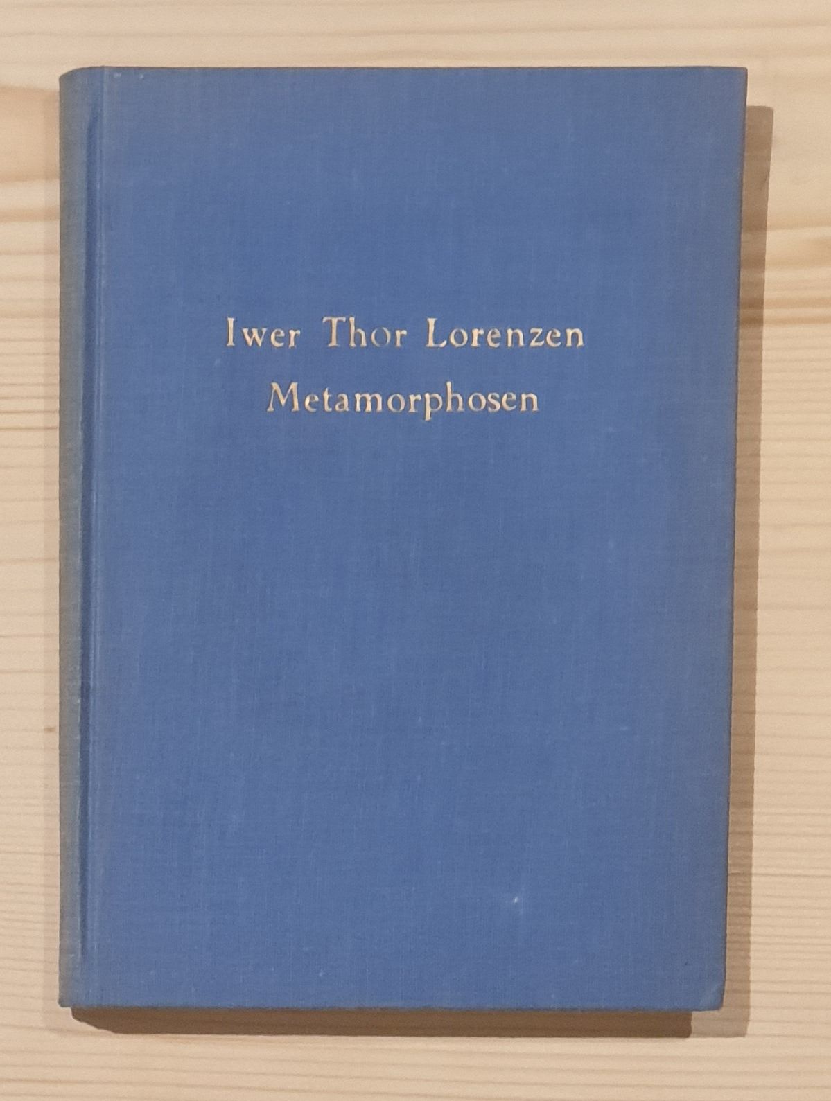 Lorenzen, Iwer Thor:  Metamorphosen in der Entwicklungsgeschiche von Mensch und Tier. 