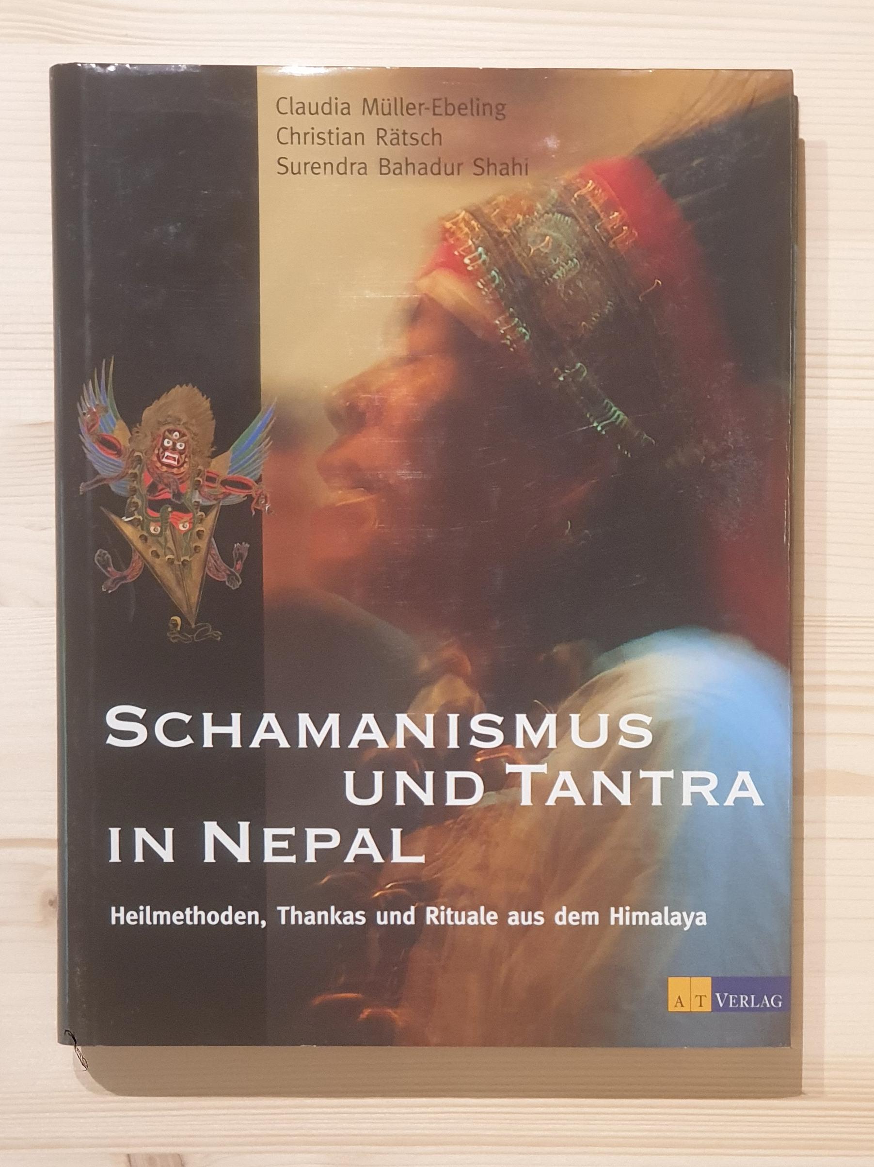 Müller-Ebeling, Claudia (Mitwirkender):  Schamanismus und Tantra in Nepal : Heilmethoden, Thankas und Rituale aus dem Himalaya. Claudia Müller-Ebeling ... 