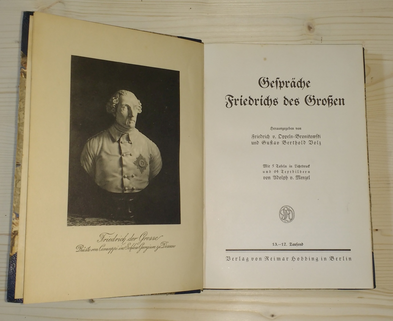 Bolz, Gustav Berthold [Hg.] und Friedrich [Hg.] v. Oppeln-Bronikowski:  Gespräche Friedrichs des Großen 