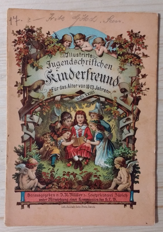 Müller, J. R. (Hrsg.):  Kinderfreund. Illustrirte Jugendschriftchen. Für das Alter von 10-13 Jahren. 