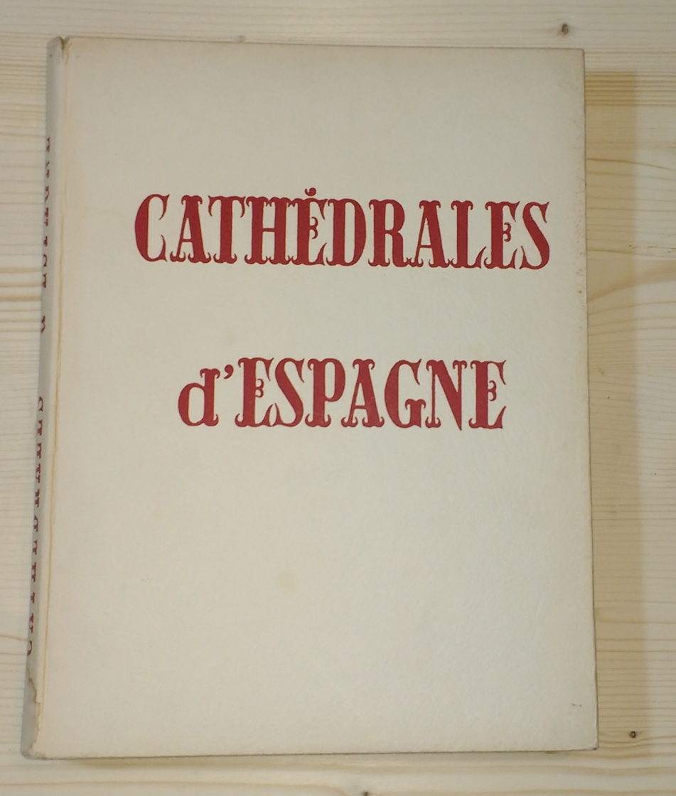 Andrade, Jose M. Pita:  Cathedrales d`Espagne 