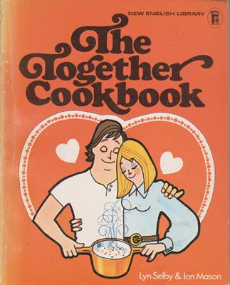 Selby, Lyn / Mason, Ian  The together cookbook 