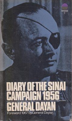 Dayan, Moshe  Diary of the Sinai Campain 1956 Major-General Moshe Dayan 