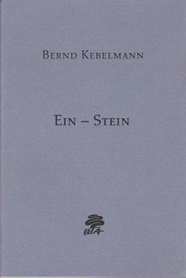 Bernd Kebelmann  Ein - Stein 