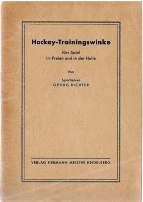 Richter, Georg  Hockey-Trainingswinke fürs Spiel im Freien und in der Halle 