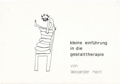 Heinl, Alexander  Kleine Einführung in die Gestalttherapie 