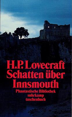 Lovecraft, H. P.  Schatten über Innsmouth - Eine Horrorgeschichte 