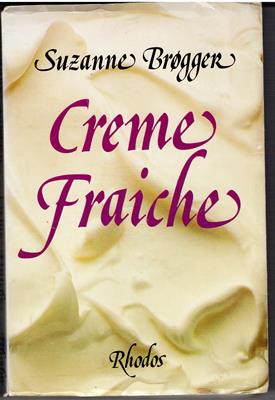 Brogger, Suzanne  Creme Fraiche 