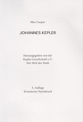 Kepler-Gesellschaft e. V. (Hrsg.) / Caspar, Max  Johannes Kepler 