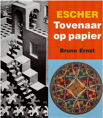 Ernst, Bruno  Escher Tovenaar op papier 