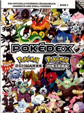   Pokedex - Pokémon Schwarze Edition und Pokémon Weiße Edition  Band 2 - Das offizielle Pokémon Lösungsbuch: Handbuch und Einall-Pokédex 