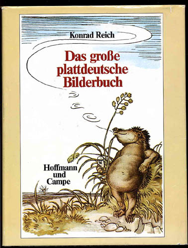 Reich, Konrad:  Das große plattdeutsche Bilderbuch. 