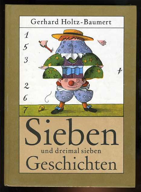 Holtz-Baumert, Gerhard:  Sieben und dreimal sieben Geschichten. 
