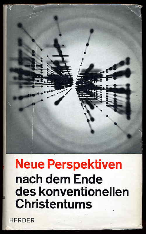 Linde, H. van der und H. Fiolet:  Neue Perspektiven nach dem Ende des konventionellen Christentums. 