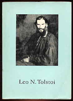   Leo N. Tolstoi 1828 - 1910. 