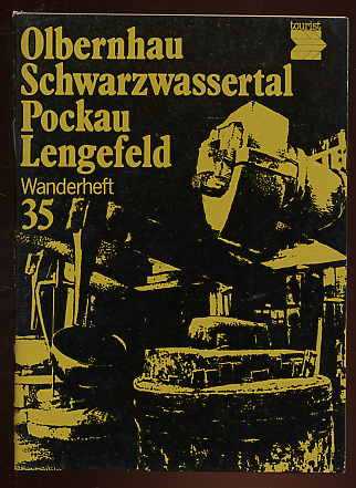 Kasper, H.-H., W. Gläser H. Neubauer u. a.:  Olbernhau Schwarzwassertal Pockau-Lengefeld. Tourist Wanderheft 35. 