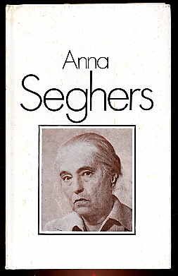 Wagner, Frank:  Anna Seghers. 