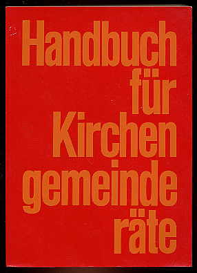 Ullrich, Werner (Hrsg.):  Handbuch für Kirchengemeinderäte. 
