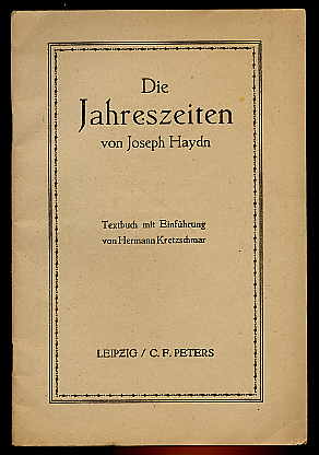 Kretzschmar, Hermann:  Die Jahreszeiten von Joseph Haydn. Textbuch mit Einführung. 