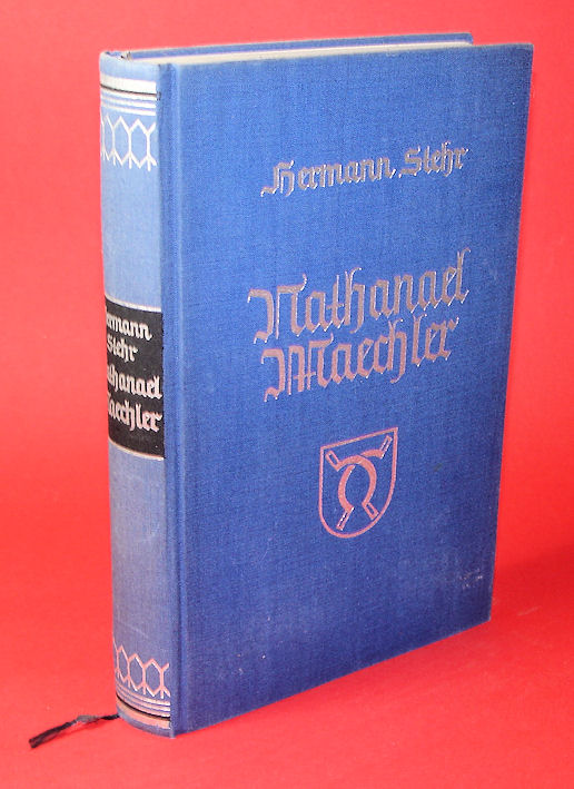 Stehr, Hermann:  Nathanael Maechler. Roman. 