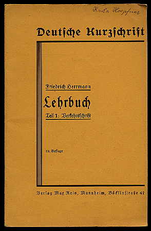 Herrmann, Friedrich:  Lehrbuch der deutschen Kurzschrift. Teil 1: Verkehrsschrift. 