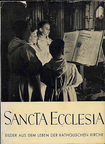 Sattelmair, Richard:  Sancta Ecclesia. Bilder aus dem Leben der katholischen Kirche. 