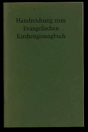 Brodde, Otto (Hrsg.):  Handreichung zum Evangelischen Kirchengesangbuch für Schleswig-Holstein-Lauenburg Hamburg Lübeck und Eutin. 