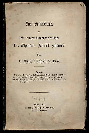 RülingP. Michael und  Meier:  Zur Erinnerung an den seligen Oberhofprediger Dr. Theodor Albert Liebner. 