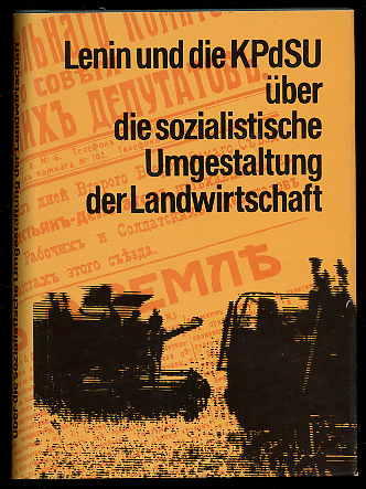 Golikow, W. A., B. A. Abramow W. I. Kulikow u. a.:  W. I. Lenin und die KPdSU über die sozialistische Umgestaltung der Landwirtschaft. 