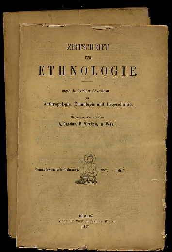   Zeitschrift für Ethnologie. Organ der Berliner Gesellschaft für Anthropologie, Ethnologie und Urgeschichte. Jg. 29. 1897 (nur) Hefte 5 und 6. 