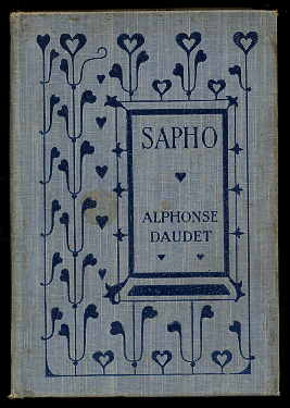 Daudet, Alphonse:  Sapho. Parisian Morals. 