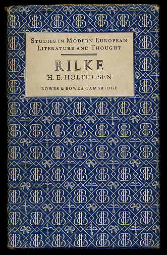 Holthusen, Hans Egon:  Rainer Maria Rilke. A study of his later poetry. Studies in modern European literature and thought. 