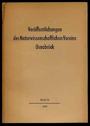   Veröffentlichungen des Naturwissenschaftlichen Vereins Osnabrück. Bd. 29. Für die Jahre 1957 und 1958. Gedenkband Friedrich Torbrügge. 