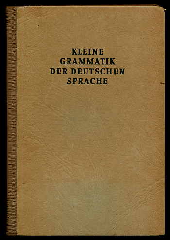 Jung, Walter:  Kleine Grammatik der deutschen Sprache. Satz- und Beziehungslehre. 