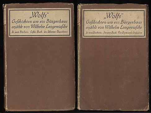 Langewiesche, Wilhelm:  Wolfs Geschichten um ein Bürgerhaus. Die Bücher der Rose 26 und 27. 