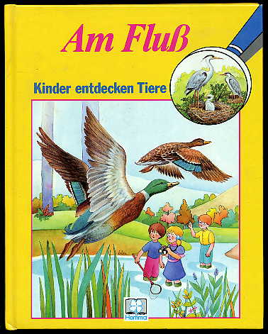 Langer, S.:  Kinder entdecken die Tiere. Am Fluß. Wir entdecken die Tiere. 