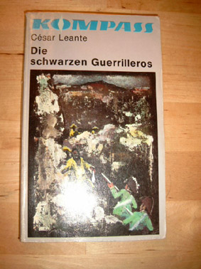 Leante, César:  Die schwarzen Guerrilleros. Kompass-Bücherei 261. 