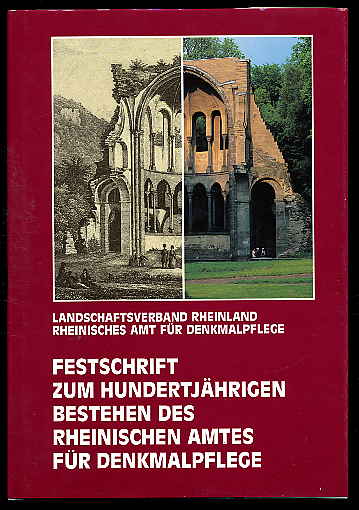 Mainzer, Udo (Hrsg.):  Festschrift zum hundertjährigen Bestehen des Rheinischen Amtes für Denkmalpflege. Jahrbuch der rheinischen Denkmalpflege 36. 
