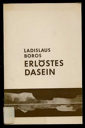 Boros, Ladislaus:  Erlöstes Dasein. Theologische Betrachtungen. 