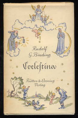 Binding, Rudolf G.:  Coelestina. Eine Märchenlegende. 