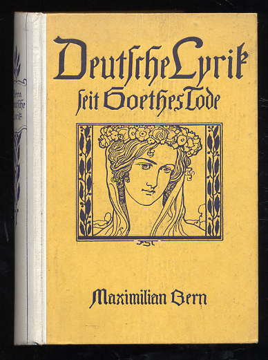 Bern, Maximilian:  Deutsche Lyrik seit Goethes Tod bis auf unsere Tage. Max Hesses Handbücher 73. 