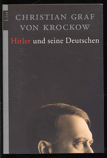 Krockow, Christian von:  Hitler und seine Deutschen. List-Taschenbuch 60222. 
