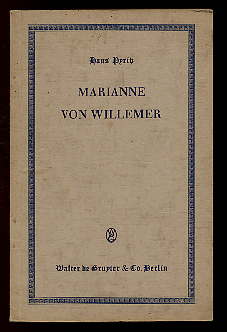 Pyritz, Hans:  Marianne von Willemer. Vortrag. Mit einem Anhang: Gedichte Mariannes von Willemer. 