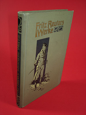 Reuter, Fritz:  Sämtliche Werke. Rechtmäßige Original-Ausgabe in 8 Bänden. (nur) Bd. 8. 