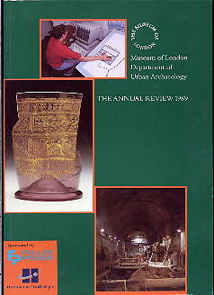   Museum of London. Department of Urban Archaeology. The Annual Review 1989. 